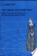 The thread of connection : aspects of fate in the novels of Jane Austen and others /