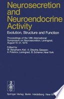 Neurosecretion and Neuroendocrine Activity : Evolution, Structure and Function /