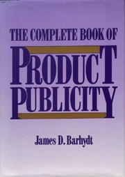 The complete book of product publicity /