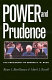 Power and prudence : the presidency of George H.W. Bush /