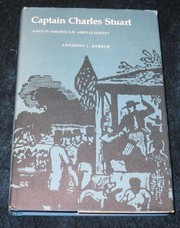 Captain Charles Stuart, Anglo-American abolitionist /