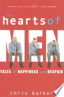 The hearts of men : tales of happiness and despair /