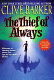 The thief of always /