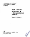 Social functions of language in a Mexican-American community.