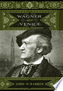 Wagner and Venice /