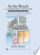 At the bench : a laboratory navigator /