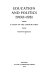 Education and politics, 1900-1951 : a study of the Labour Party.