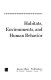 Habitats, environments, and human behavior : [studies in ecological psychology and eco-behavioral science from the Midwest Psychological Field Station, 1947-1972] /