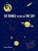 50 things to see in the sky /