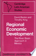 Regional economic development ; the river basin approach in Mexico /