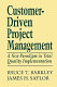 Customer-driven project management : a new paradigm in total quality implementation /