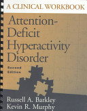 Attention-deficit hyperactivity disorder : a clinical workbook /