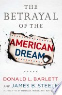 The betrayal of the American dream /