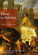 Death in Babylon : Alexander the Great & Iberian empire in the Muslim Orient /