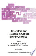 Generators and Relations in Groups and Geometries /