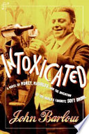 Intoxicated : a novel of money, madness, and the invention of the world's favorite soft drink /