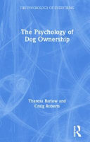 The psychology of dog ownership /