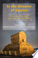 In the Shadow of Empire Israel and Judah in the Long Sixth Century BCE.