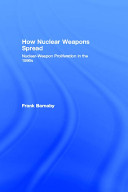 How nuclear weapons spread : nuclear-weapon proliferation in the 1990s /