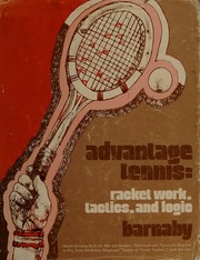 Advantage tennis : racket work, tactics, and logic /