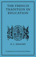 The French tradition in education ; Ramus to Mme. Necker de Saussure /