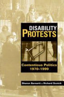 Disability protests : contentious politics 1970-1999 /