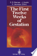 The First Twelve Weeks of Gestation /