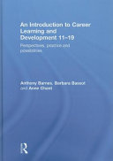 An introduction to career learning and development, 11-19 /