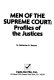 Men of the Supreme Court : profiles of the justices /