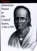 Native American power in the United States, 1783-1795 /