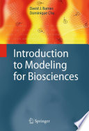 Introduction to modeling for biosciences /