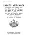 Ladies almanack : showing their signs and their tides, their moons and their changes, the seasons as it is with them, their eclipses and equinoxes, as well as a full record of diurnal and nocturnal distempers /