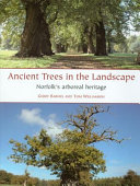 Ancient trees in the landscape : Norfolk's arboreal heritage /