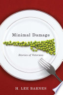 Minimal damage : stories of veterans /