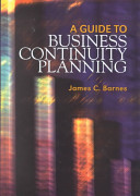 A guide to business continuity planning /