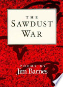 The sawdust war : poems /