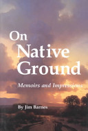 On native ground : memoirs and impressions /