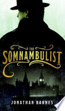 The somnambulist /