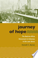 Journey of hope : the Back-to-Africa movement in Arkansas in the late 1800s /