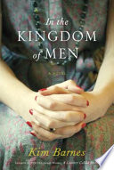 In the kingdom of men : a novel /
