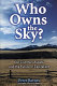 Who owns the sky? : our common assets and the future of capitalism /