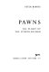 Pawns; the plight of the citizen-soldier.