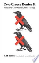Two Crows denies it : a history of controversy in Omaha sociology /