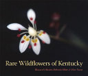 Rare wildflowers of Kentucky /