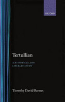 Tertullian : a historical and literary study.