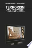 Terrorism and the press : an uneasy relationship /