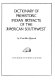 Dictionary of prehistoric Indian artifacts of the American Southwest /