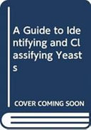 A guide to identifying and classifying yeasts /