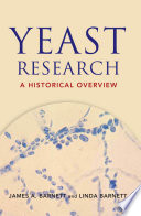 Yeast research : a historical overview /