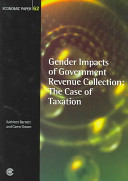 Gender impacts of government revenue collection : the case of taxation /